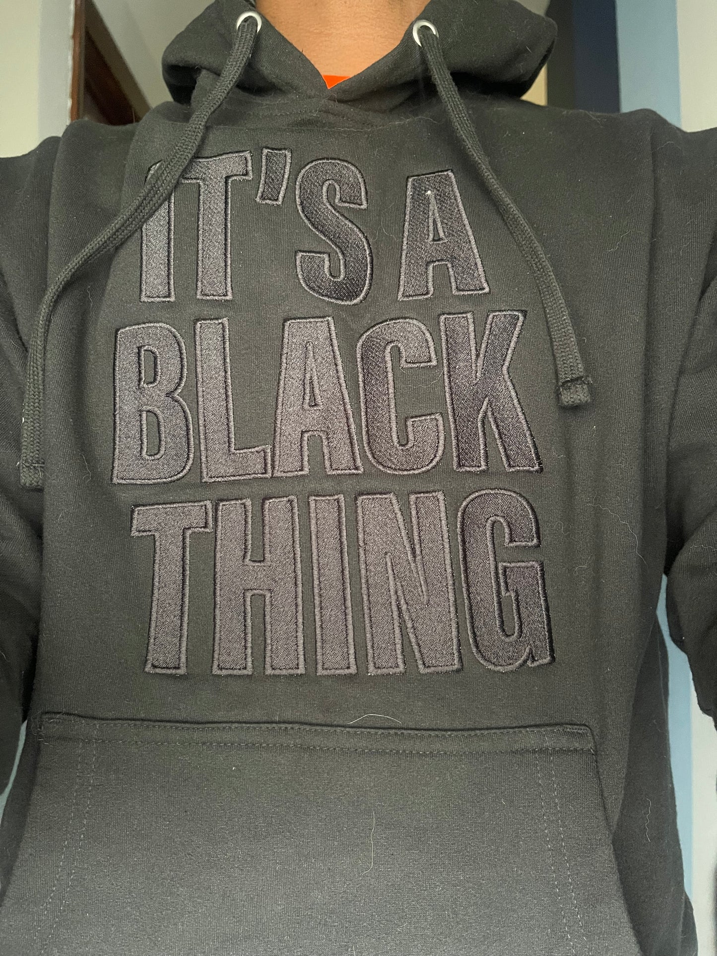 ME Design "It's A Black Thing" Embroidered Hoodie