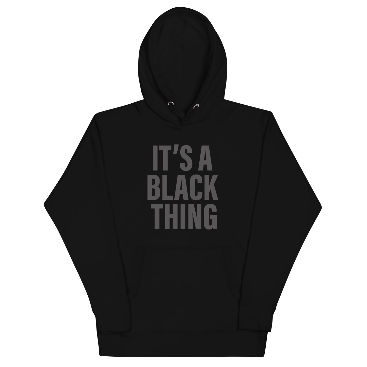 ME Design "It's A Black Thing" Embroidered Hoodie